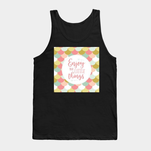 Enjoy the Little Things - Pink Scallops Tank Top by greenoriginals